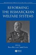 Reforming the Bismarckian Welfare Systems