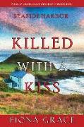Killed With a Kiss (A Lacey Doyle Cozy Mystery-Book 5)