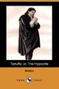 Tartuffe, Or, the Hypocrite (Dodo Press)