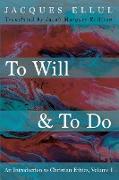 To Will & To Do