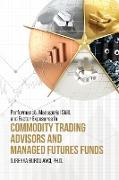 Performance, Managerial Skill, and Factor Exposures in Commodity Trading Advisors and Managed Futures Funds