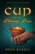 Cup of the Shining Sun