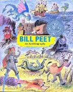 Bill Peet: An Autobiography