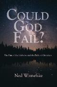 Could God Fail?