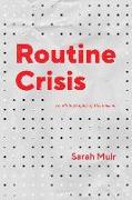 Routine Crisis