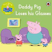 First Words with Peppa Level 4 - Daddy Pig Loses His Glasses