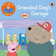 First Words with Peppa Level 2 - Grandad Dog’s Garage