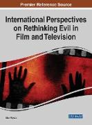 International Perspectives on Rethinking Evil in Film and Television