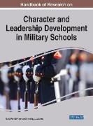 Handbook of Research on Character and Leadership Development in Military Schools