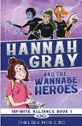 Hannah Gray and the Wannabe Heroes