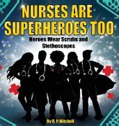 Nurses Are Superheroes Too