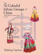 The 56 Colorful Ethnic Groups of China