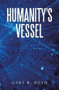 Humanity's Vessel