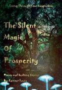 The Silent Magic of Prosperity