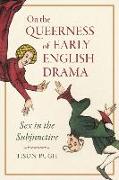 On the Queerness of Early English Drama