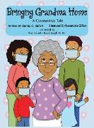 Bringing Grandma Home A Coronavirus Tale