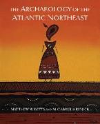 The Archaeology of the Atlantic Northeast