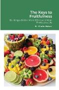 The Keys to Fruitfulness