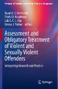 Assessment and Obligatory Treatment of Violent and Sexually Violent Offenders