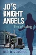 JD's Knight Angels, The Missing
