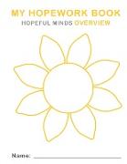 Hopeful Minds Overview Hopework Book
