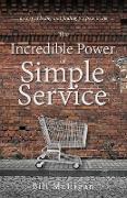 The Incredible Power of Simple Service