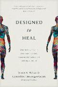 Designed to Heal