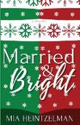 Married & Bright