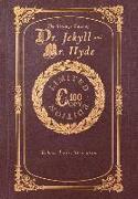 The Strange Case of Dr. Jekyll and Mr. Hyde (100 Copy Limited Edition)