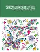 THE WORLD'S MOST LUXURIOUS BUTTERFLIES AND FLOWERS!Adult Coloring Book