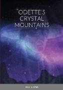 ODETTE'S CRYSTAL MOUNTAINS