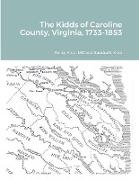 The Kidds of Caroline County, Virginia, 1728-1853