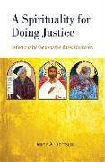 A Spirituality for Doing Justice: Reflections for Congregation-Based Organizers