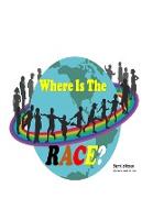 Where Is The RACE?
