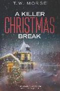 A Killer Christmas Break: The Adair Classroom Mysteries Vol. II