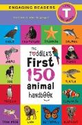 The Toddler's First 150 Animal Handbook