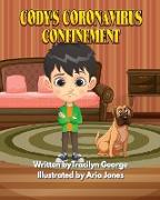 Cody's Coronavirus Confinement