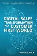 Digital Sales transformation in A Customer First World