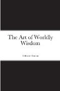 The Art of Worldly Wisdom