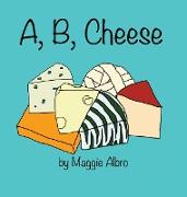 A, B, Cheese