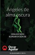 Ángeles de alma oscura