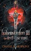 Hohenstaufen III: The Devil's Last Stand