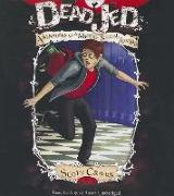 Dead Jed: Adventures of a Middle School Zombie