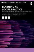 Learning as Social Practice