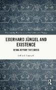 Eberhard Jungel and Existence