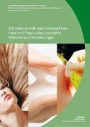 Band E: Dermokosmetik und Körperpflege / Haut und Hautanhangsgebilde / Wunden und Verletzungen (BiVo 2006) aktualisierte Auflage 2019