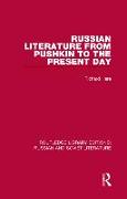 Russian Literature from Pushkin to the Present Day