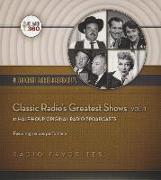 Classic Radio's Greatest Shows, Vol. 1