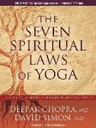 The Seven Spiritual Laws of Yoga: A Practical Guide to Healing Body, Mind, and Spirit