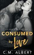 Consumed by Love